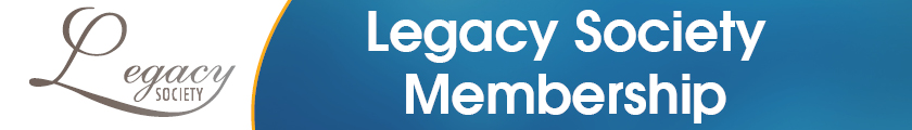Legacy Society Membership